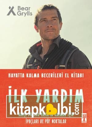 İlk Yardım - Hayatta Kalma Becerileri El Kitabı 3