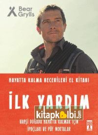 İlk Yardım - Hayatta Kalma Becerileri El Kitabı 3