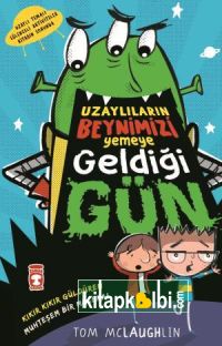 Uzaylıların Beynimizi Yemeye Geldiği Gün