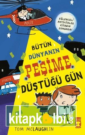 Bütün Dünyanın Peşime Düştüğü Gün