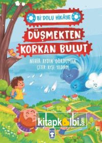 Düşmekten Korkan Bulut - Bi Dolu Hikaye