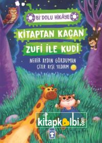 Kitaptan Kaçan Zufi ile Kudi - Bi Dolu Hikaye