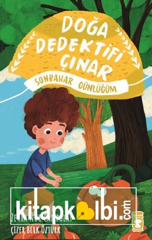 Doğa Dedektifi Çınar - Sonbahar Günlüğüm