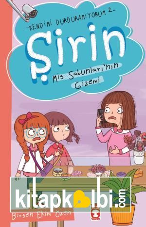 Şirin Mis Sabunlarının Gizemi - Kendimi Durduramıyorum 2