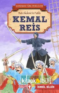 Kemal Reis - Kahraman Türk Denizcileri