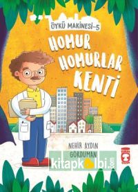 Homur Homurlar Kenti - Öykü Makinesi 5