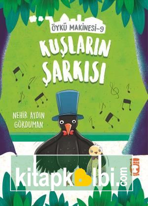 Kuşların Şarkısı - Öykü Makinesi 9