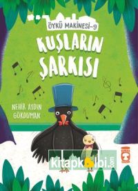 Kuşların Şarkısı - Öykü Makinesi 9