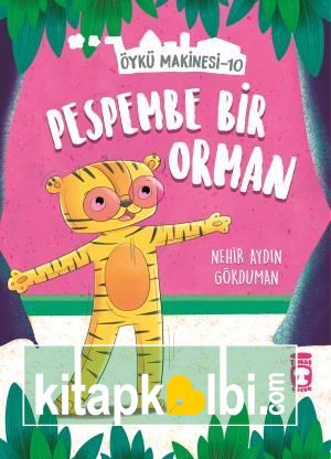 Pespembe Bir Orman - Öykü Makinesi 10