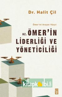 Hz. Ömerin Liderliği ve Yöneticiliği