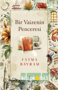 Bir Vaizenin Penceresi