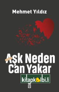 Aşk Neden Can Yakar?