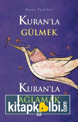 Kuranla Gülmek Kuranla Ağlamak