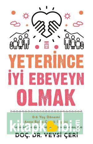 Yeterince İyi Ebeveyn Olmak