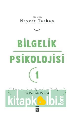 Bilgelik Psikolojisi 1 Rasyonel İnanç Spinozanın Yanılgısı