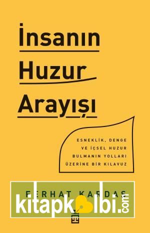 İnsanın Huzur Arayışı