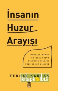 İnsanın Huzur Arayışı