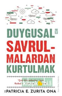 Duygusal Savrulmalardan Kurtulmak