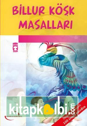 Billur Köşk Masalları (Gençlik Klasikleri)