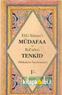 Ehli Sünneti Müdafaa ve Bidatleri Tenkid 1 Makaleler İncelemeler