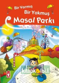 Bir Varmış Bir Yokmuş Masal Parkı (Fleksi Cilt)