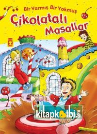 Bir Varmış Bir Yokmuş Çikolatalı Masallar (Fleksi Cilt)