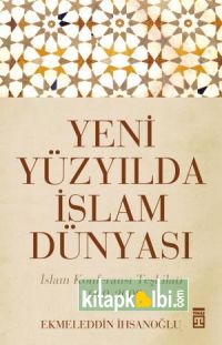 Yeni Yüzyılda İslam Dünyası