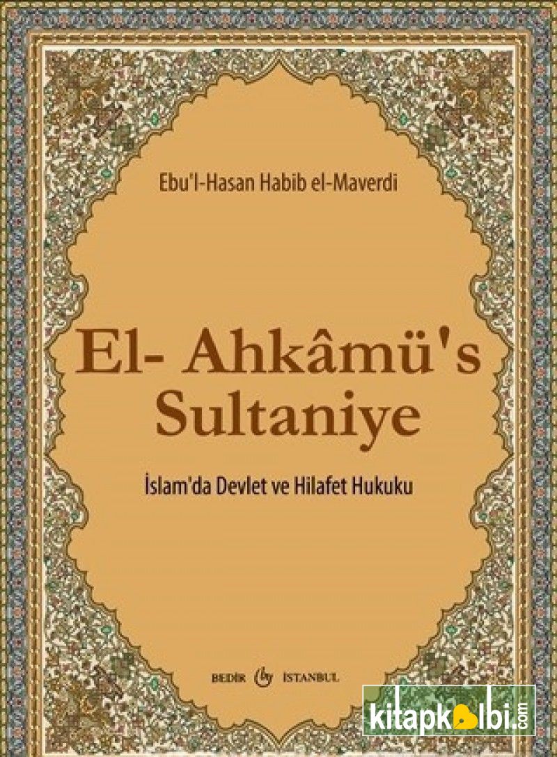 El Ahkamüs Sultaniye İslamda Devlet ve Hilafet Hukuku