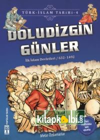 Doludizgin Günler - Türk İslam Tarihi 4