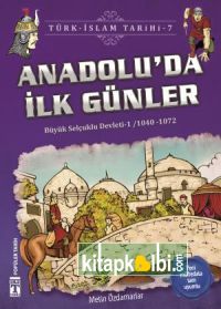 Anadoluda İlk Günler - Türk İslam Tarihi 7