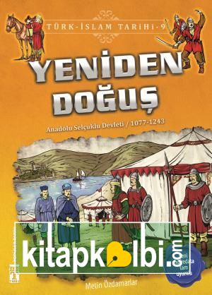 Yeniden Doğuş - Türk İslam Tarihi 9