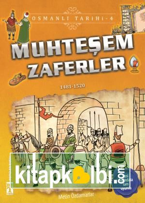 Muhteşem Zaferler - Osmanlı Tarihi 4