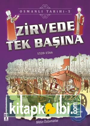 Zirvede Tek Başına - Osmanlı Tarihi 5