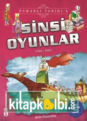 Sinsi Oyunlar - Osmanlı Tarihi 6