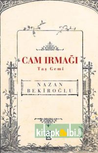 Cam Irmağı Taş Gemi