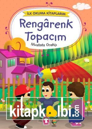 Rengarenk Topacım - İlk Okuma Kitaplarım