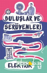 Elektrik - Buluşlar ve Serüvenleri