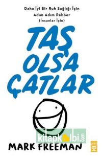 Taş Olsa Çatlar