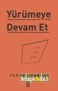 Yürümeye Devam Et