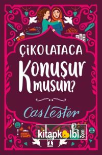 Çikolataca Konuşur Musun? (Bez Cilt Şömizli)