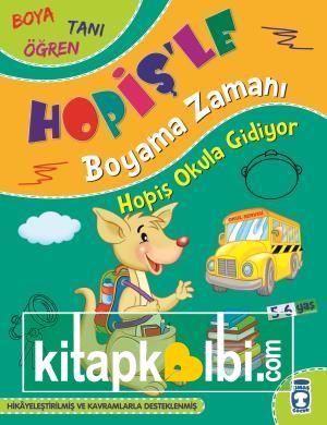 Hopiş Okula Gidiyor - Hopişle Boyama Zamanı