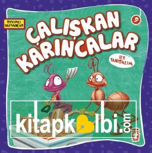 Çalışkan Karıncalar İle Tanışalım - Sevimli Hayvanlar