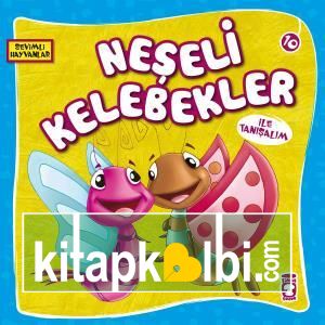 Neşeli Kelebekler İle Tanışalım - Sevimli Hayvanlar