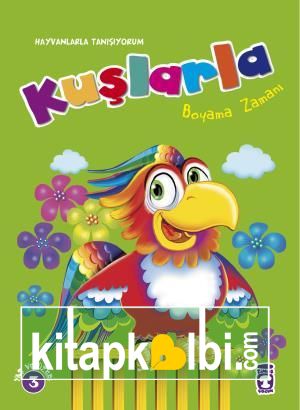 Kuşlarla Boyama Zamanı - Hayvanlarla Tanışıyorum