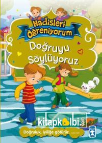 Doğruyu Söylüyoruz - Hadisleri Öğreniyorum