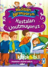 Hastaları Unutmuyoruz - Hadisleri Öğreniyorum