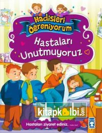 Hastaları Unutmuyoruz - Hadisleri Öğreniyorum