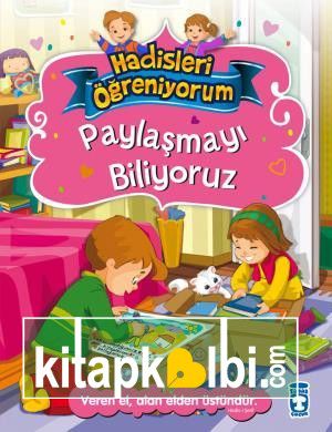 Paylaşmayı Biliyoruz - Hadisleri Öğreniyorum