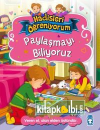 Paylaşmayı Biliyoruz - Hadisleri Öğreniyorum