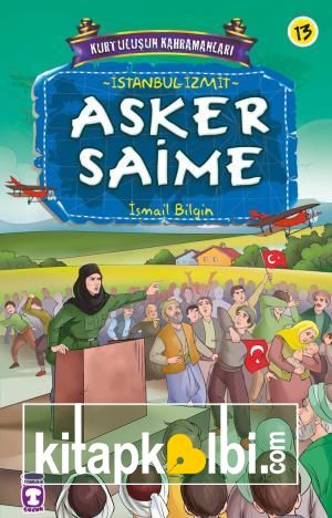 Asker Saime - Kurtuluşun Kahramanları 2 (13)